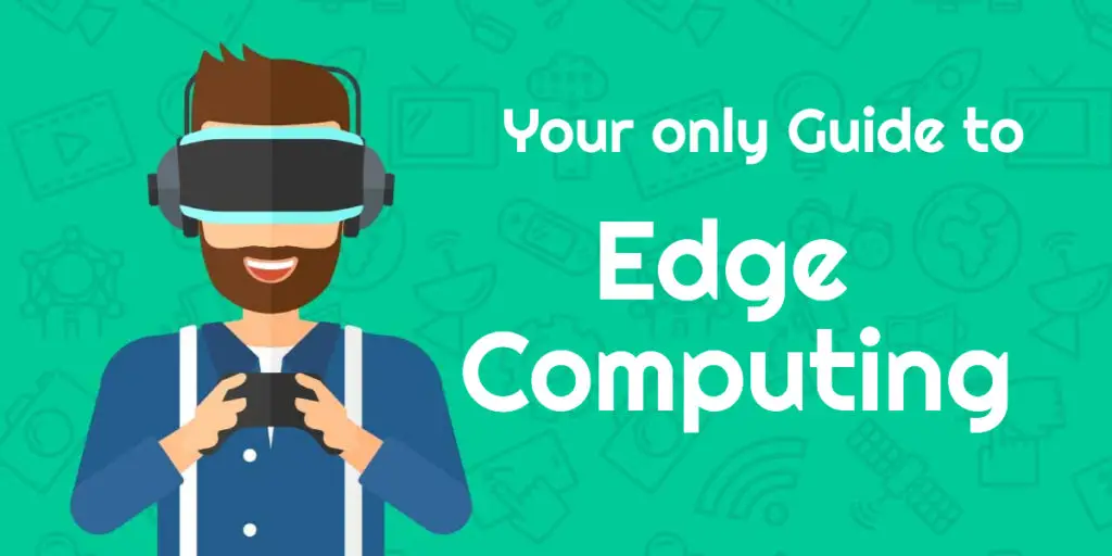 Edge Computing Guide
