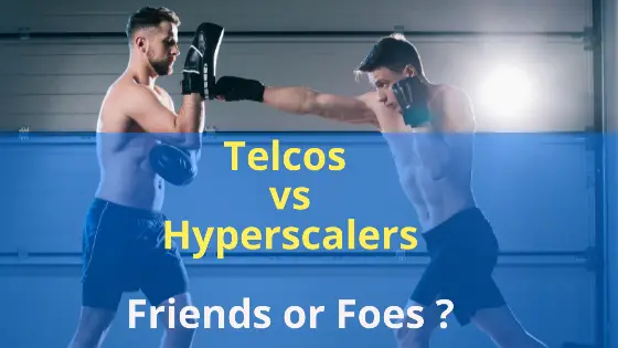 Telcos vs Hyperscalers in edge computing